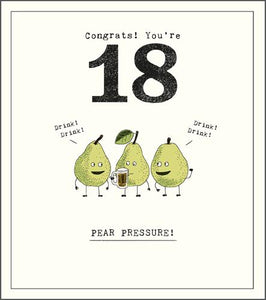 Age 18 - 18th Birthday - Pear Pressure