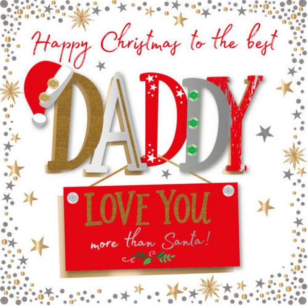 Christmas Card - Daddy - Love You More Than Santa!