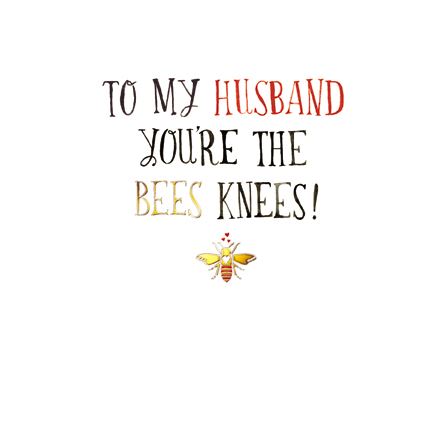 Valentine Card - Husband - Bee's Knees! Valentine's Day Cards in France
