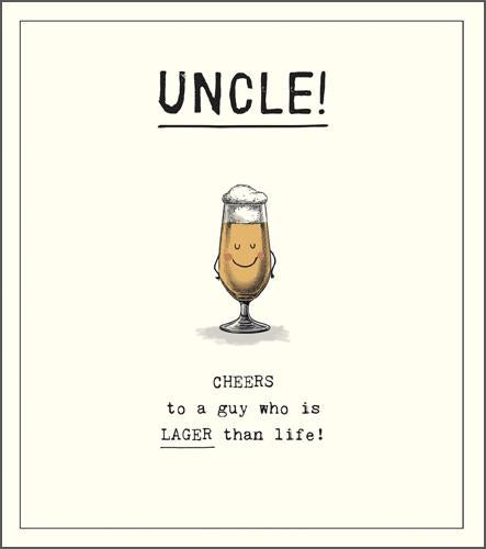 Uncle Birthday - Lager Than Life