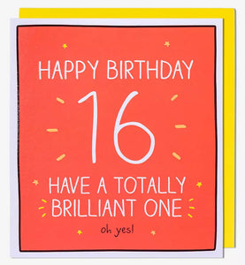 Age 16 - 16th Birthday - Totally Brilliant One from Pigment Productions, English Cards in France