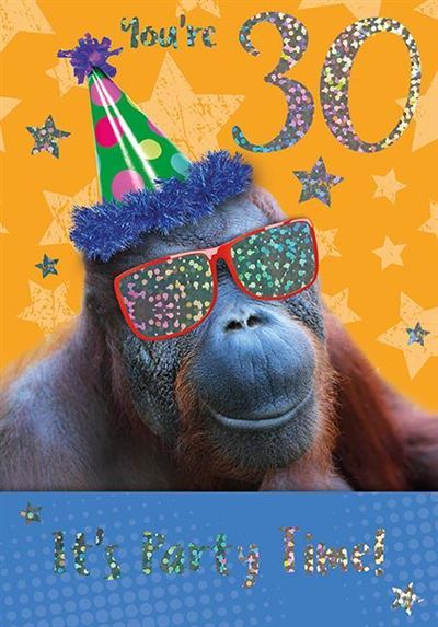 Age 30 - 30th Birthday - Party Monkey from Nigel Quiney Publications, English Cards in France
