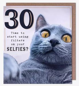 Age 30 - 30th Birthday - Cat Selfies from Pigment Productions, English Cards in France