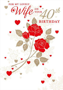 Wife 40th Birthday - Gold & Red Roses from Nigel Quiney Publications, English Cards in France