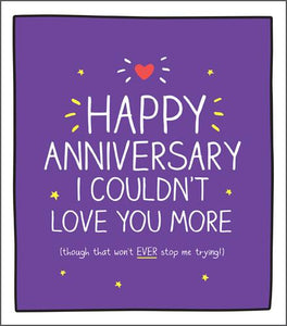 Anniversary Card - Our Anniversary - I Couldn't Love You More