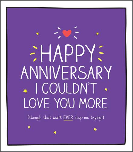 Anniversary Card - Our Anniversary - I Couldn't Love You More