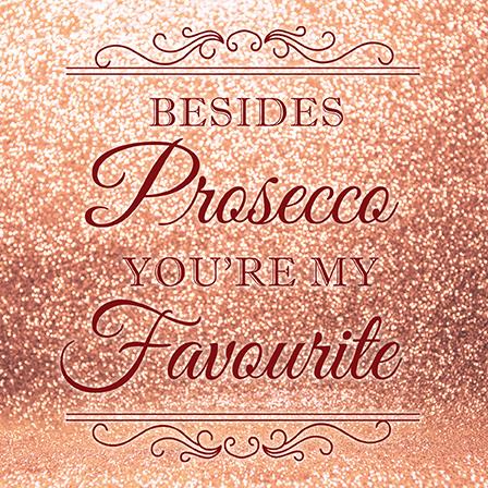 Birthday Card - Prosecco Favourite