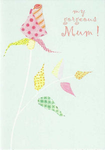 Mother's Day Card - My Gorgeous Mum!