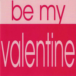 Valentine Card - Text Be My Valentine