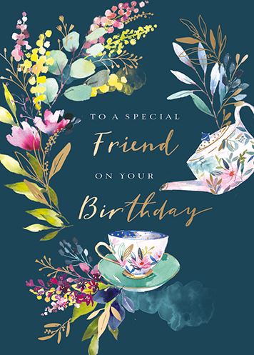 Birthday Card - Special Friend - Time For Tea