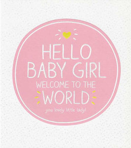 New Baby Girl Card - Hello Baby Girl