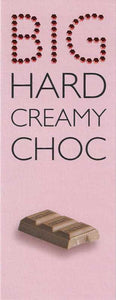 Birthday card - Big Hard Creamy Choc