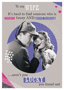 Wife Birthday - Lucky You Found Me! from the Great British Card Company, English Cards in France, Wife Brithday Cards in France