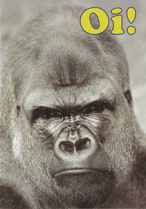 Humour Card - Oi! Gorilla