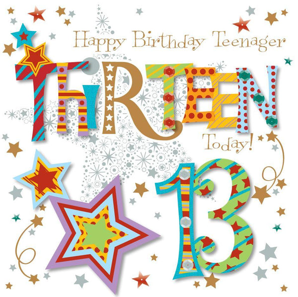 Age 13 - 13th Birthday - You're Thirteen