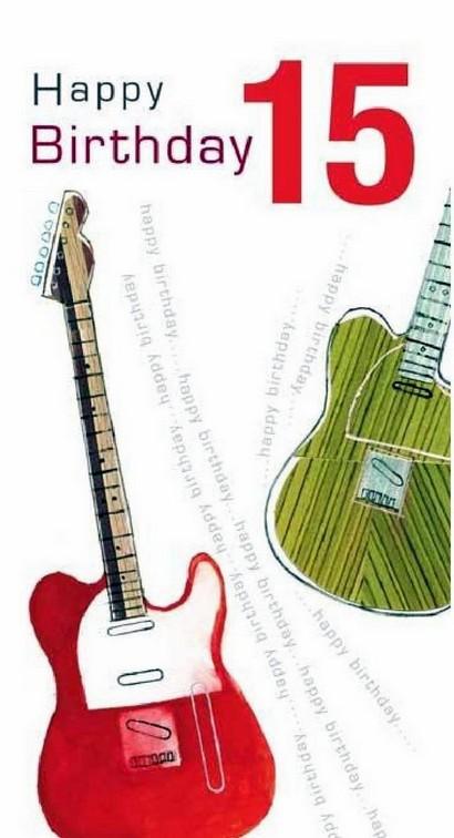 Age 15 - 15th Birthday - Guitars, English Cards in France – Cym Cards EI