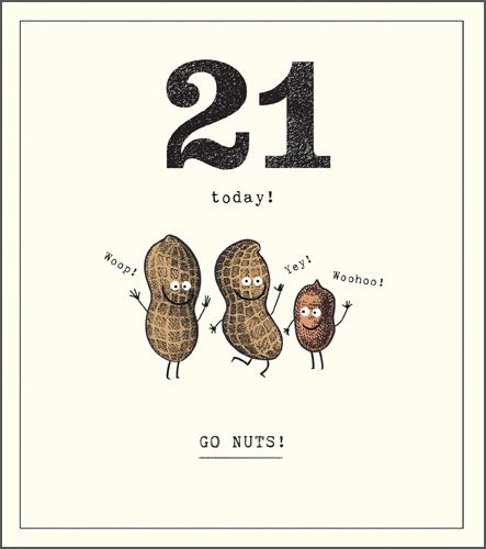 Age 21 - 21st Birthday - Go Nuts!