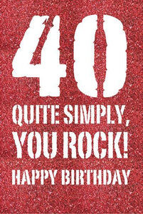 Age 40 - 40th Birthday - You Rock Glitter Text