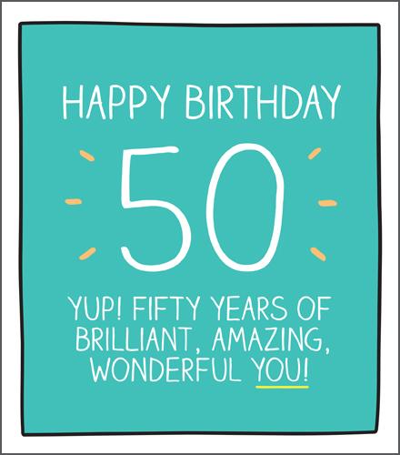 Age 50 - 50th Birthday - Brilliant, Amazing, Wonderful You!
