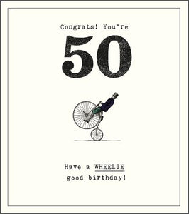 Age 50 - 50th Birthday - Wheelie Good Birthday