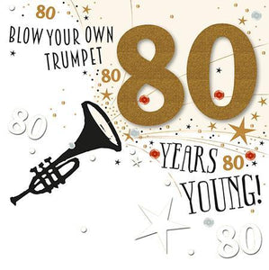 Age 80 - 80th Birthday - 80 Blow Your Own Trumpet