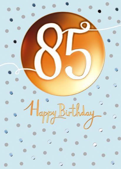 Age 85 - 85th Birthday - 85th Birthday