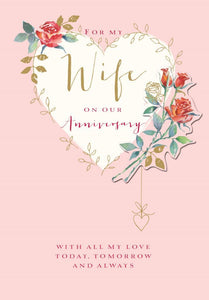 Anniversary Card - Wife Anniversary - Heart Of Roses