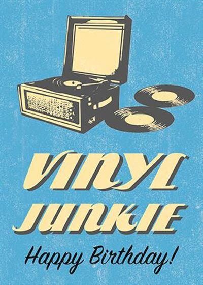 Birthday Card - Vinyl Junkie