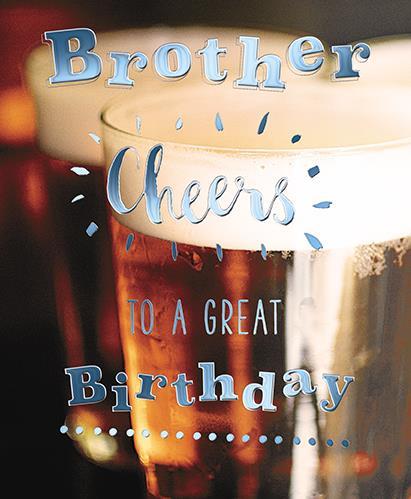 Brother Birthday - Cheers To A Great Birthday