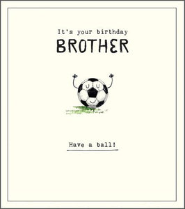 Brother Birthday - Brother Football