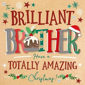 Christmas Card - Brother - Brilliant Brother