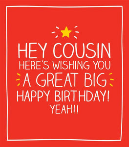 Cousin Birthday - Great Big Happy Birthday