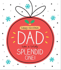 Christmas Card - Dad - Splendid One!