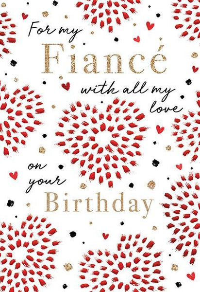 Fiancé Birthday Card - Heart Starbursts & Spots