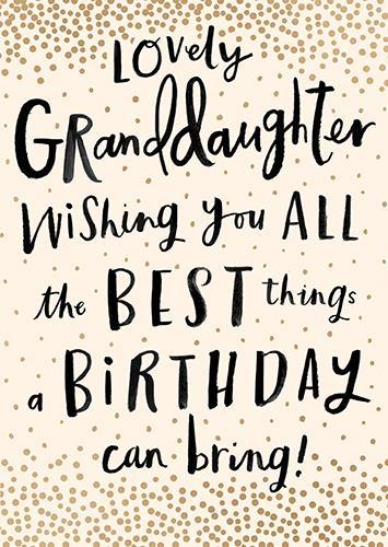 Granddaughter Birthday - Best Things