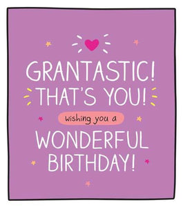 Grandma Birthday - Grantastic! That's You!