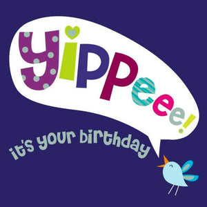 Children's Birthday Card - Yippeee!