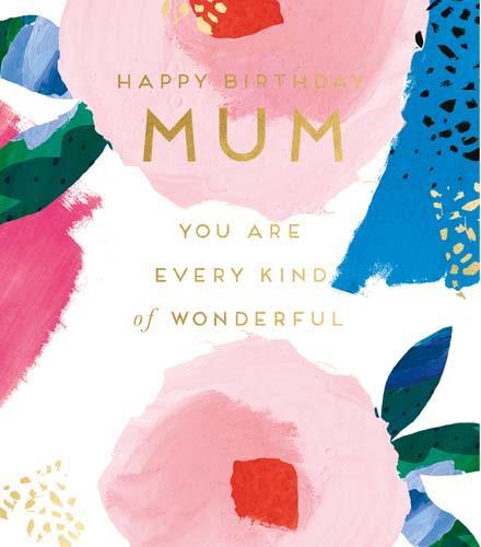 Mum Birthday - Every Kind Of Wonderful