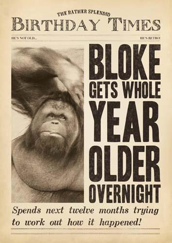 Humour Card - Orangutan Bloke Year Older