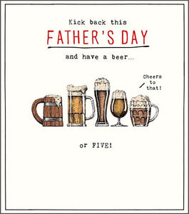 Father's Day Card - Have A Beer Or Five