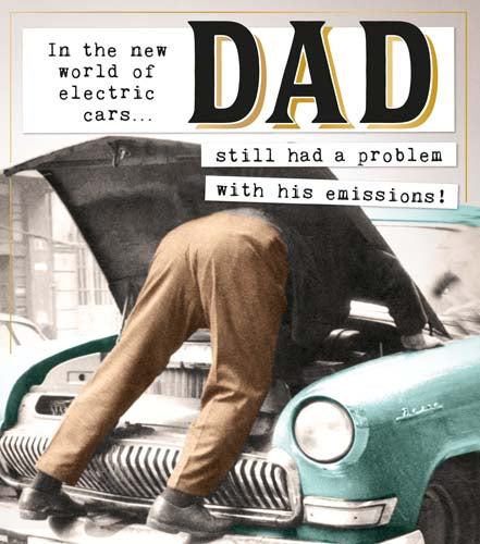Father's Day Card - Dad Problems With His Emissions