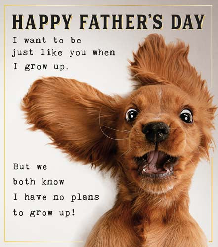 Father's Day Card - Puppy Grow Up Just Like You