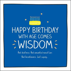 Birthday Card - With Age Comes Wisdom