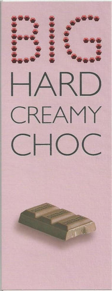 Birthday card - Big Hard Creamy Choc