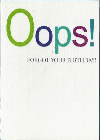Belated Birthday Card - Oops!