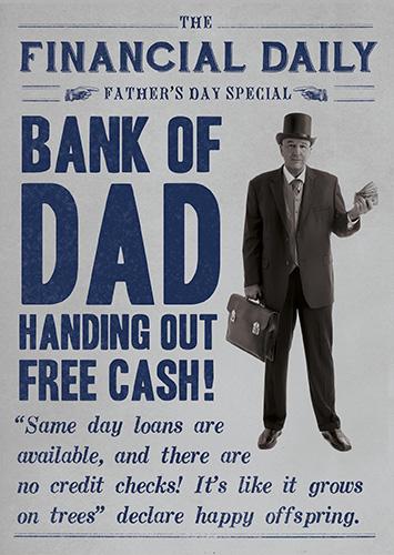 Father's Day Card -  Bank Of Dad Handing Our Free Cash!