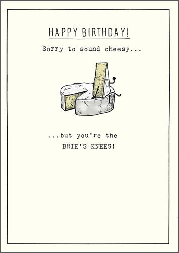 Humour Card - Brie's Knees
