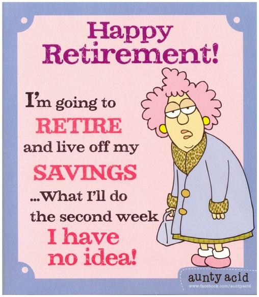 Retirement Card - Live Off My Savings