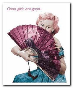 Humour Card - Good Girls