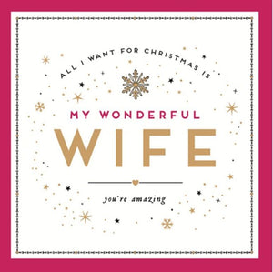 Christmas Card - Wife - All I Want For Christmas